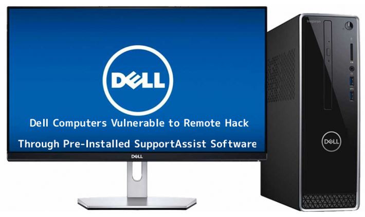 انتشار وصلهای توسط Dell، برای دو آسیبپذیری بحرانی در نرمافزار پیشفرض SupportAssist انتشار وصلهای توسط Dell، برای دو آسیبپذیری بحرانی در نرمافزار پیشفرض SupportAssist
