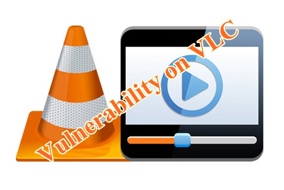 آسیب‌پذیری‌های چندگانه اجرای کد دلخواه در VLC Media Player