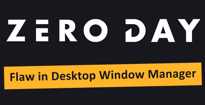 کشف آسیب‌پذیری روز صفرم در Desktop Window Manager (DWM)